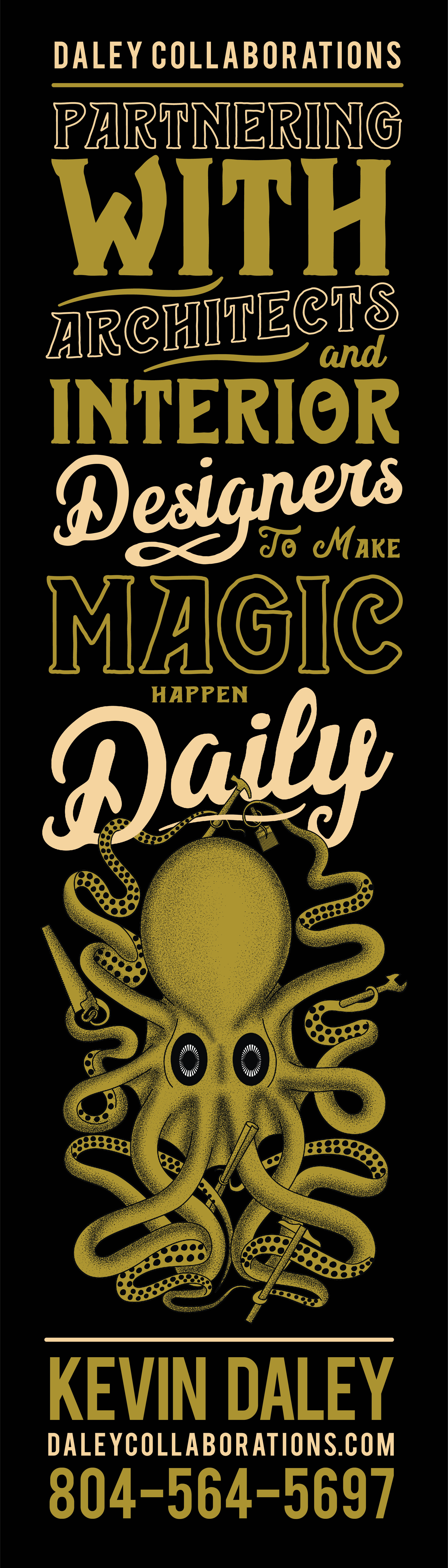 Daley Collaborations — Print and brand campaign for Daley Collaborations.